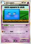 sick sqaure