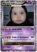 big eyed ninja