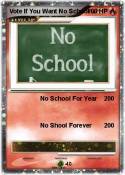 Vote If You Want No School Vote If You
