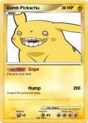 Dumb Pickachu