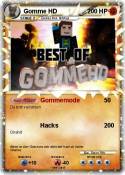 Gomme HD