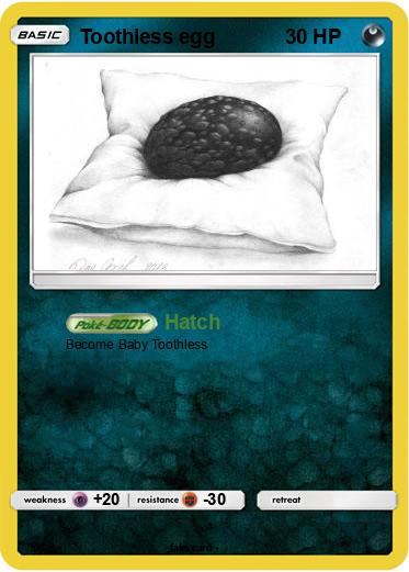 Pokemon Toothless egg
