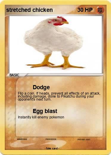 Pokemon stretched chicken