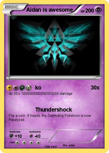 Pokemon Aidan is awesome