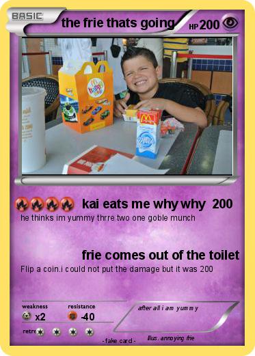 Pokemon the frie thats going