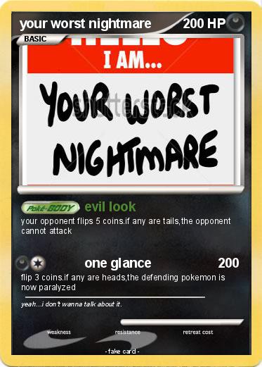 Pokemon your worst nightmare