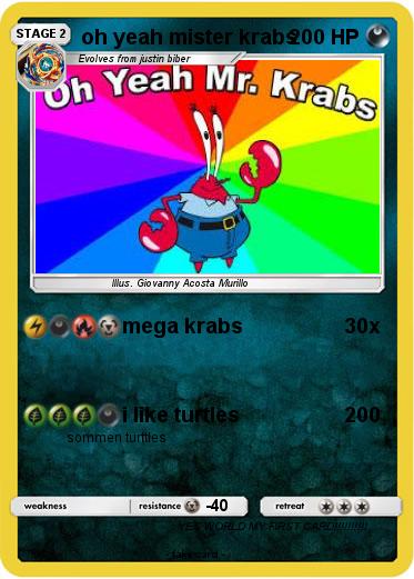Pokemon oh yeah mister krabs