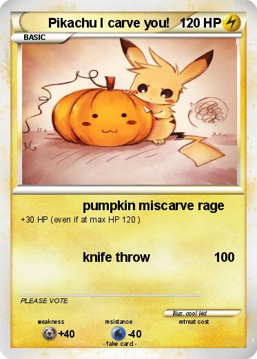 Pokemon Pikachu I carve you!