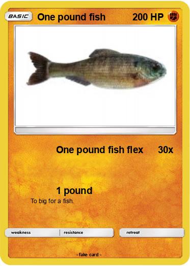 Pokemon One pound fish