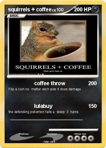 Pokemon squirrels + coffee