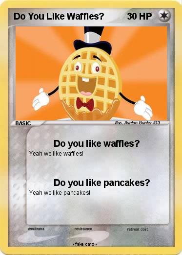 Pokemon Do You Like Waffles?