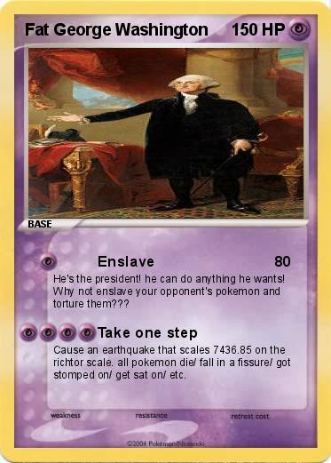 Pokemon Fat George Washington