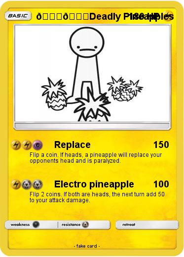 Pokemon ????????Deadly Pineapples