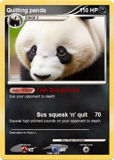 Pokemon Quitting panda
