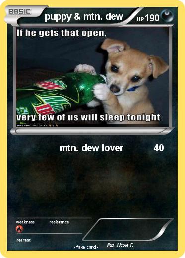 Pokemon puppy & mtn. dew