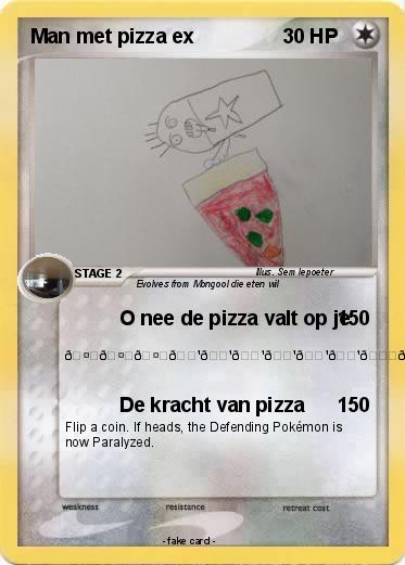 Pokemon Man met pizza ex