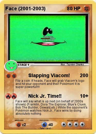 Pokemon Face (2001-2003)