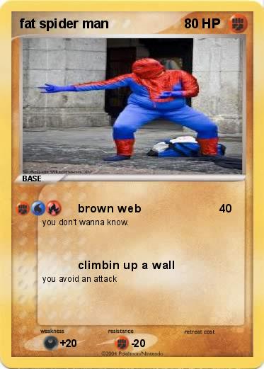 Pokemon fat spider man