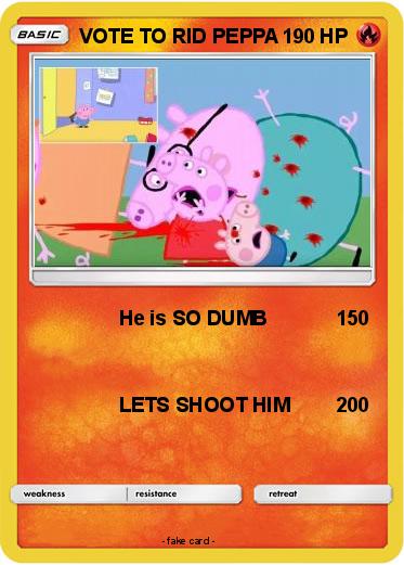 Pokemon VOTE TO RID PEPPA