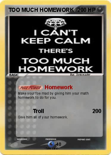 Pokemon TOO MUCH HOMEWORK