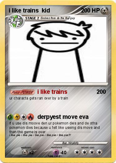 Pokemon i like trains  kid