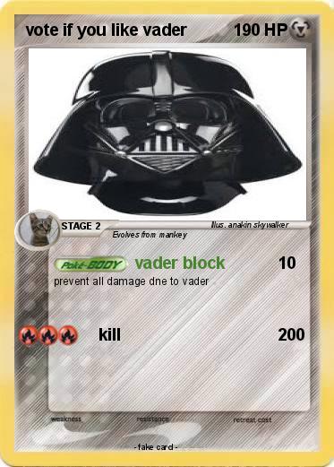 Pokemon vote if you like vader