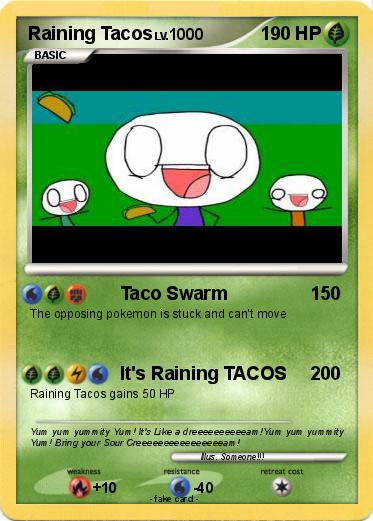 Pokemon Raining Tacos