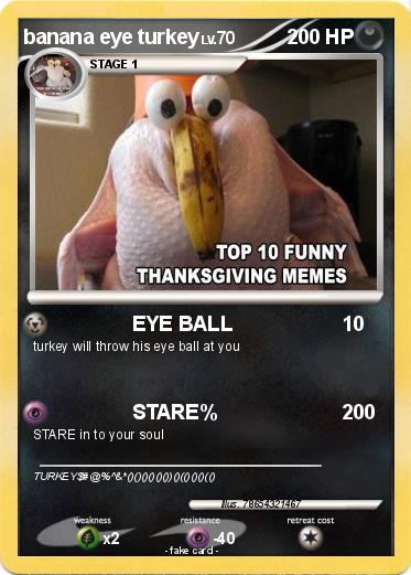 Pokemon banana eye turkey