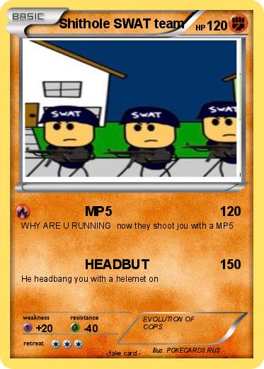 Pokemon Shithole SWAT team