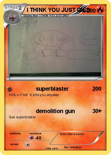 Pokemon I THINK YOU JUST DIED