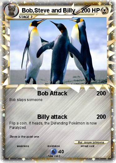 Pokemon Bob,Steve and Billy