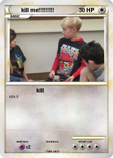 Pokemon kill me!!!!!!!!!