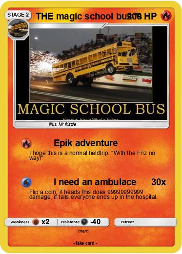 Pokemon THE magic school bus fs