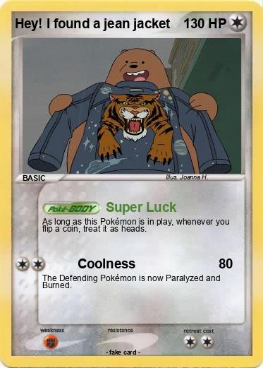 Pokemon Hey! I found a jean jacket