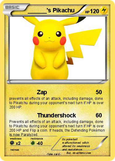 Pokemon ______'s Pikachu