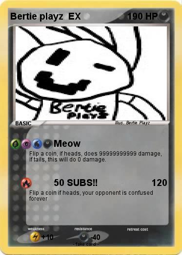 Pokemon Bertie playz  EX