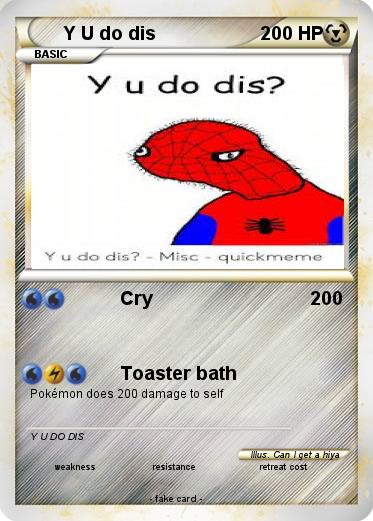 Pokemon Y U do dis