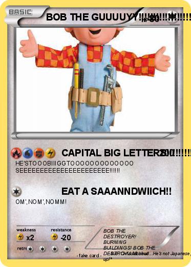 Pokemon BOB THE GUUUUYY!!!!!!!!!!!!!!!!!!!!!!!!!!!!!!!!!!!!!!!!!!!!!!!!!!!!!!!!!!!!!!!!!!!!