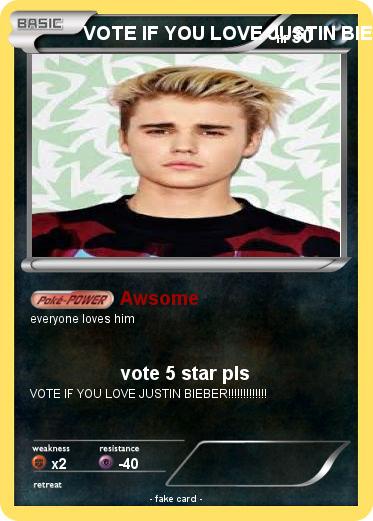 Pokemon VOTE IF YOU LOVE JUSTIN BIEBER