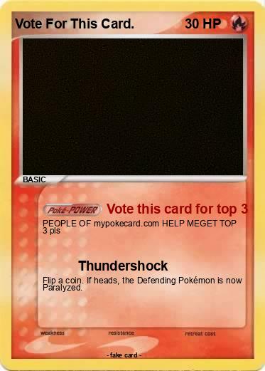 Pokemon Vote For This Card.