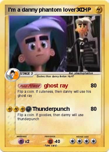 Pokemon I'm a danny phantom lover =D