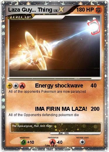 Pokemon Laza Guy... Thing