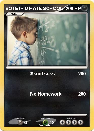 Pokemon VOTE IF U HATE SCHOOL