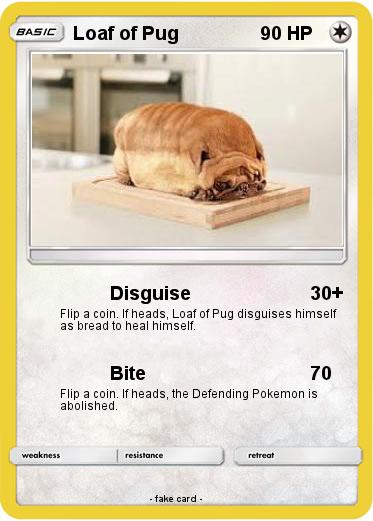 Pokemon Loaf of Pug