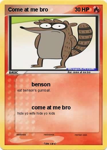 Pokemon Come at me bro