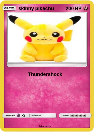 Pokemon skinny pikachu