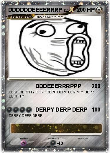 Pokemon DDDDDDEEEERRRP