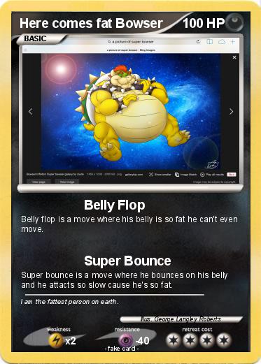 Pokemon Here comes fat Bowser