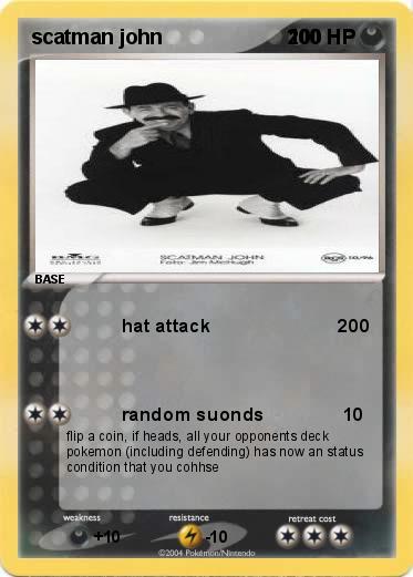 Pokemon scatman john                      200
