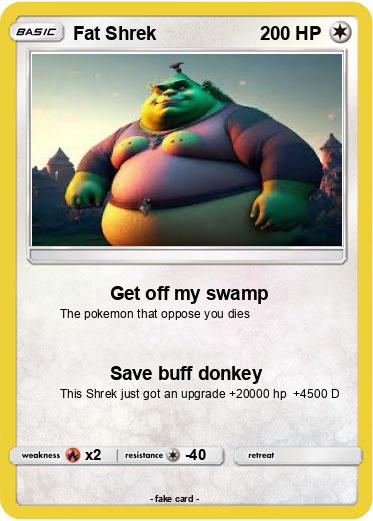 Pokemon Fat Shrek